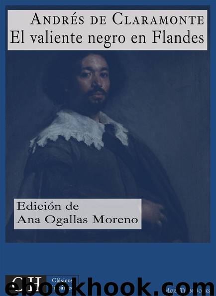 El valiente negro en Flandes by Andrés de Claramonte y Corroy