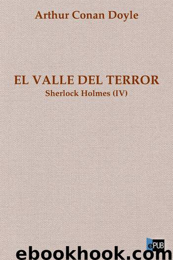El valle del Terror. Sherlock Holmes by Arthur Conan Doyle