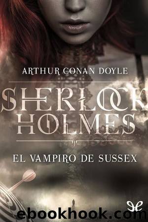 El vampiro de Sussex by Arthur Conan Doyle