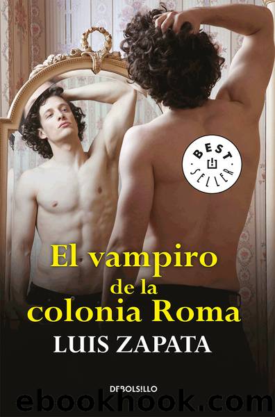 El vampiro de la colonia Roma by Luis Zapata