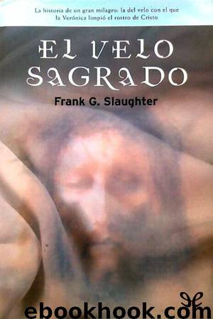 El velo sagrado by Frank G. Slaughter
