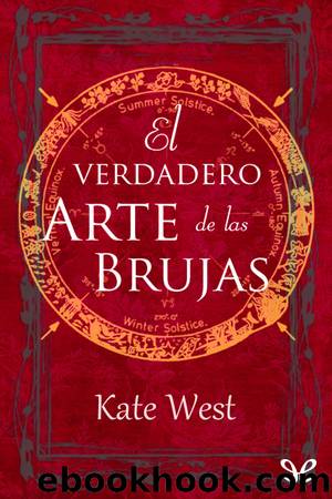 El verdadero Arte de las brujas by Kate West