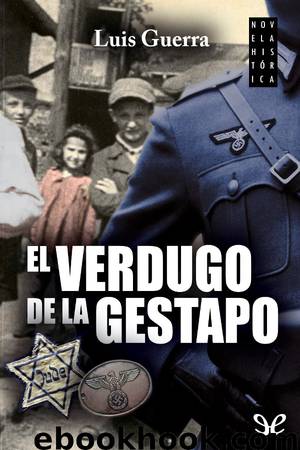 El verdugo de la Gestapo by Luis Guerra