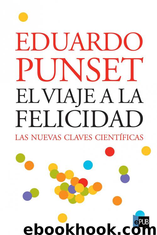 El viaje a la felicidad by Eduardo Punset