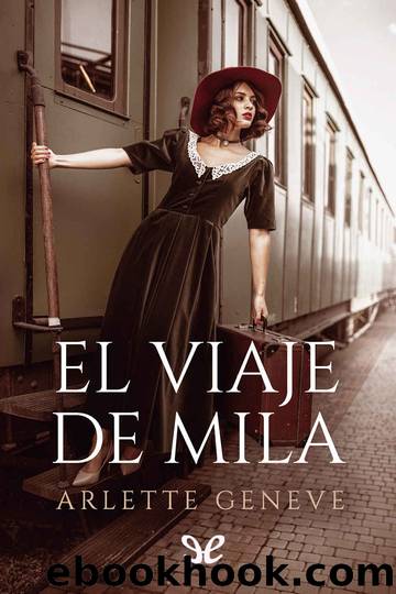 El viaje de Mila by Arlette Geneve