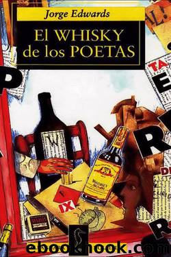 El whisky de los poetas by Jorge Edwards