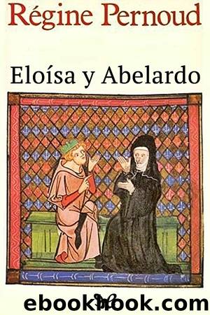 EloÃ­sa y Abelardo by Régine Pernoud