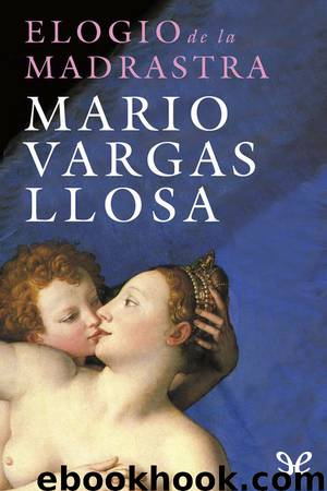Elogio de la madrastra by Mario Vargas Llosa