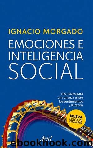 Emociones e inteligencia social by Ignacio Morgado
