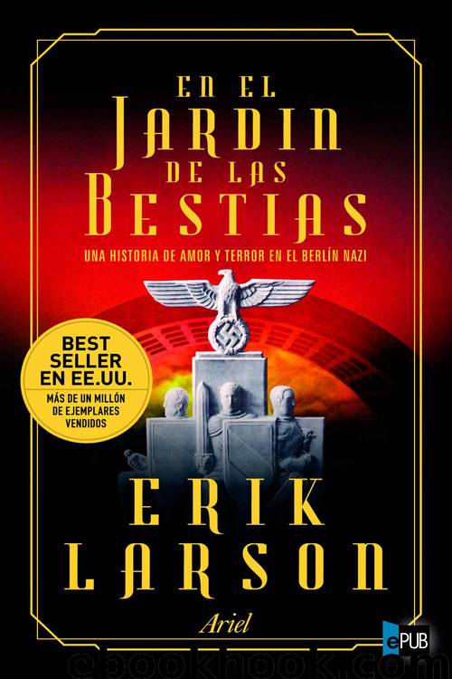 En El Jardin De Las Bestias by Erik Larson