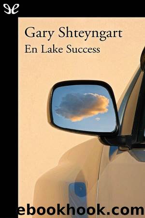 En Lake Success by Gary Shteyngart