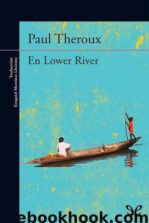 En Lower River by Paul Theroux