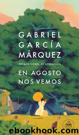 En agosto nos vemos by Gabriel García Márquez