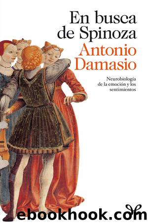 En busca de Spinoza by António Damásio