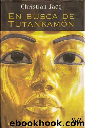 En busca de TutankamÃ³n by Christian Jacq
