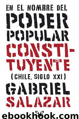 En el nombre del Poder Popular Constituyente by Gabriel Salazar