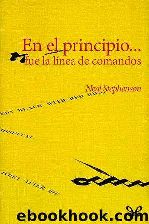 En el principioâ¦ fue la lÃ­nea de comandos by Neal Stephenson