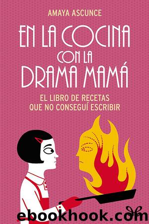 En la cocina con la drama Mamá by Amaya Ascunce Guerrero