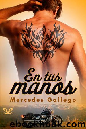En tus manos by Mercedes Gallego
