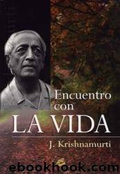 Encuentro con la vida by Jiddu Krishnamurti