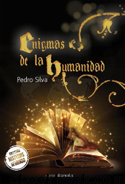 Enigmas de la humanidad by Pedro Silva