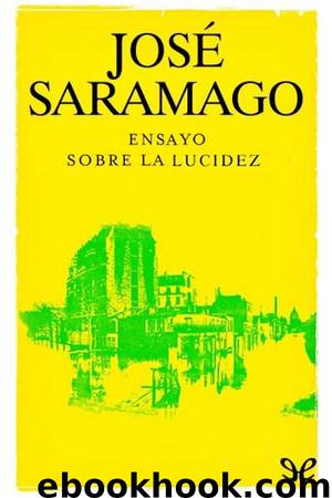 Ensayo sobre la lucidez by José Saramago
