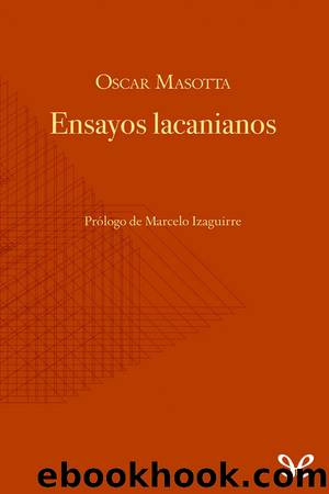 Ensayos lacanianos by Oscar Masotta