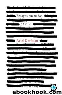 Ensayos quemados en Chile by Ariel Dorfman
