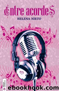 Entre acordes (Spanish Edition) by Helena Nieto