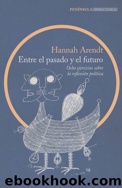 Entre el pasado y el futuro by Hannah Arendt