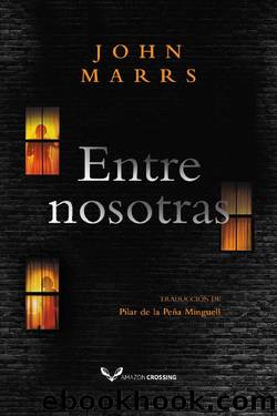 Entre nosotras by John Marrs