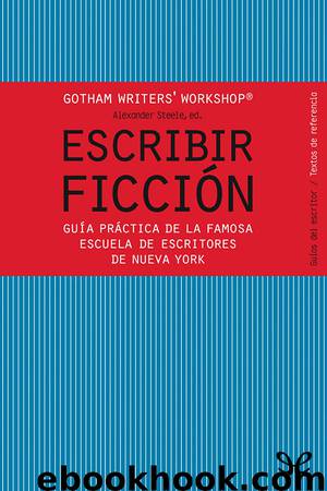 Escribir ficción by Gotham Writers’ Workshop