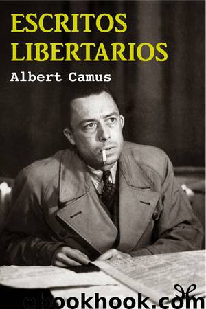 Escritos libertarios by Albert Camus