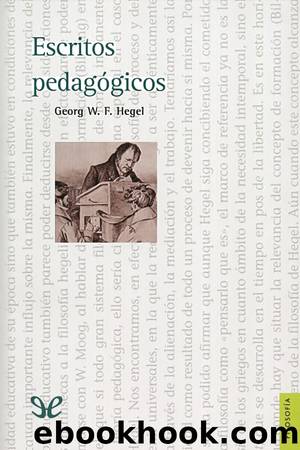 Escritos pedagÃ³gicos by Georg Wilhelm Friedrich Hegel