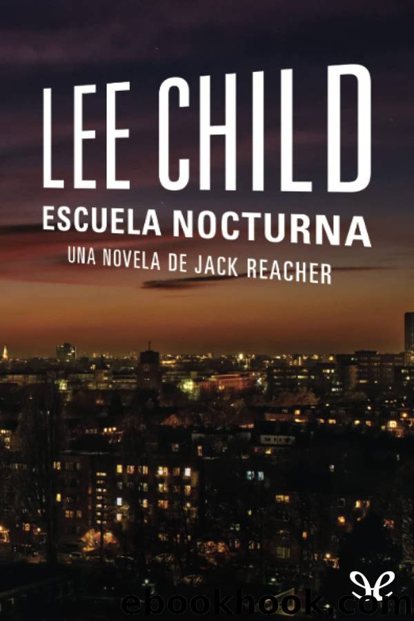 Escuela nocturna by Lee Child
