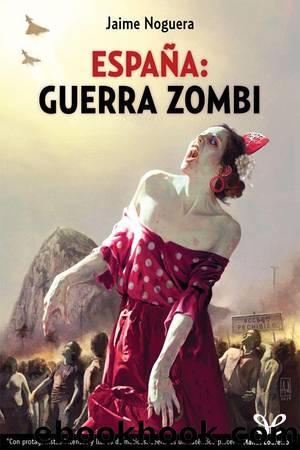 EspaÃ±a: guerra zombi by Jaime Noguera