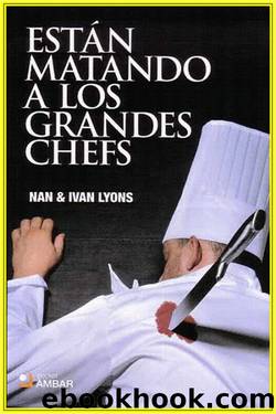 EstÃ¡n matando a los grandes chefs by Nan Lyons & Ivan Lyons