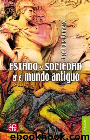 Estado y sociedad en el mundo antiguo by José Luis Romero