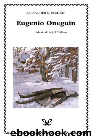 Eugenio Oneguin (Ed. de M. Chilikov) by Aleksandr S. Pushkin