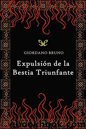 ExpulsiÃ³n de la bestia triunfante by Giordano Bruno