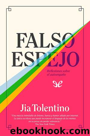 Falso espejo by Jia Tolentino