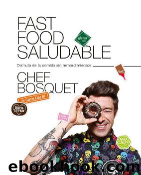 Fast food saludable by Roberto Bosquet