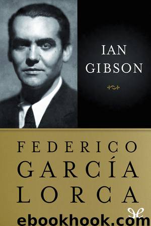 Federico García Lorca by Ian Gibson
