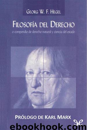 Filosofía del Derecho by Georg Wilhelm Friedrich Hegel