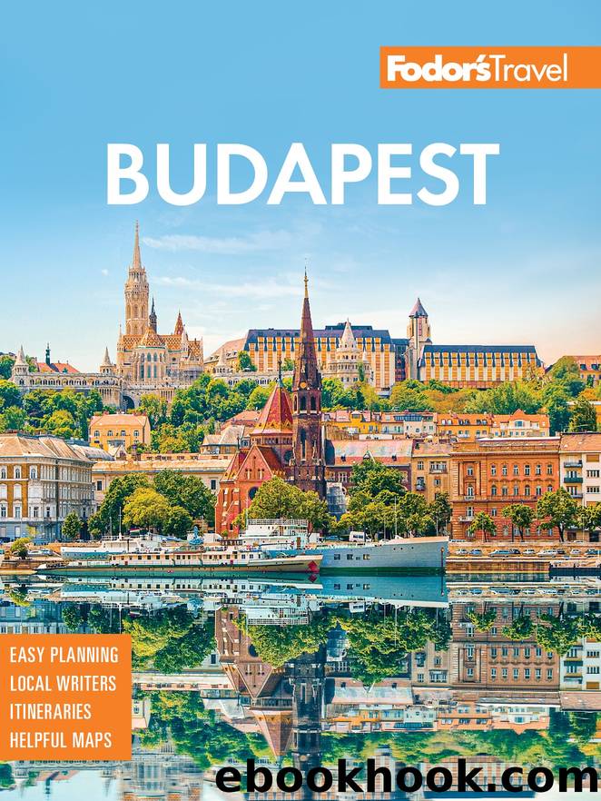 Fodorâs Budapest by Fodor’s Travel Guides