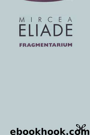 Fragmentarium by Mircea Eliade