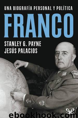 Franco by Stanley G. Payne & Jesús Palacios