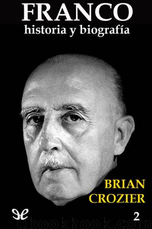 Franco: Historia y biografía. Tomo II by Brian Crozier