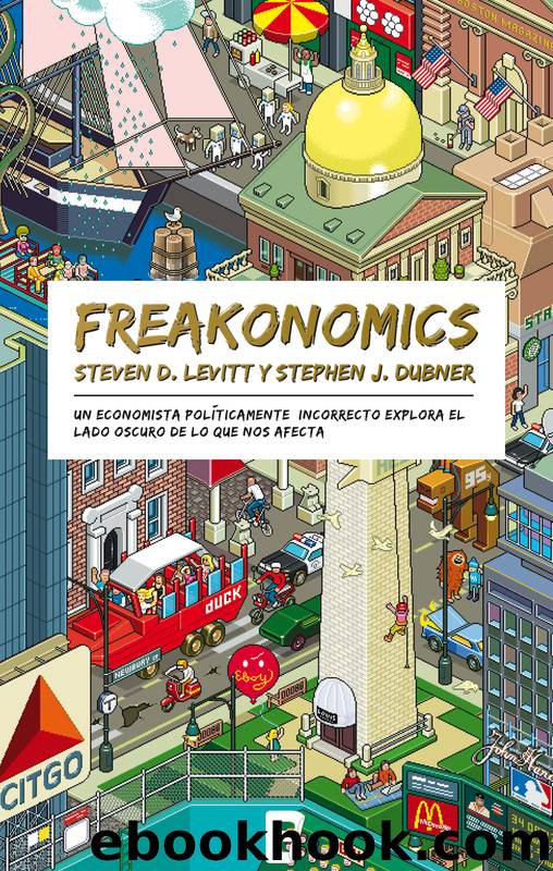 Freakonomics by Levitt & Stephen J. Dubner