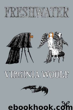 Freshwater by Virginia Woolf